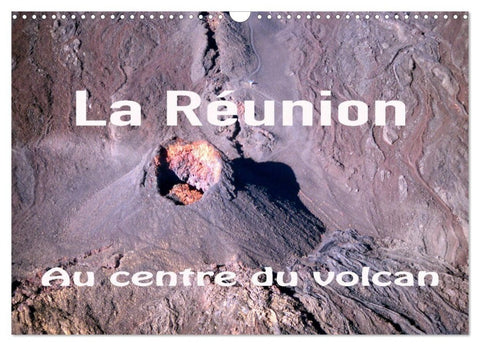 La Réunion, Au centre du volcan (Calendrier mural 2027 DIN A3 vertical), CALVENDO calendrier mensuel
