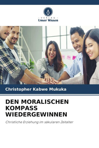 DEN MORALISCHEN KOMPASS WIEDERGEWINNEN