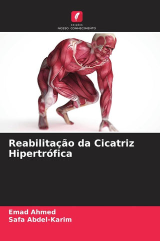 Reabilitação da Cicatriz Hipertrófica