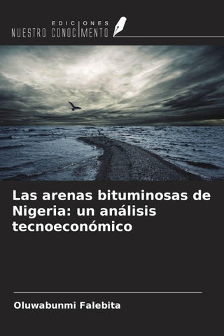 Las arenas bituminosas de Nigeria: un análisis tecnoeconómico