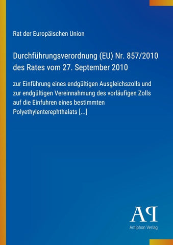 Durchführungsverordnung (EU) Nr. 857/2010 des Rates vom 27. September 2010