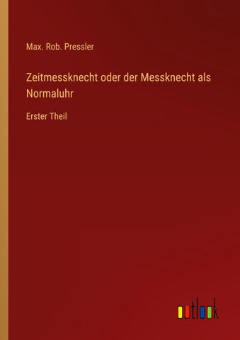 Zeitmessknecht oder der Messknecht als Normaluhr