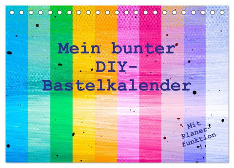 Mein bunter DIY-Bastelkalender (Tischkalender 2027 DIN A5 quer), CALVENDO Monatskalender