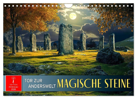 Magische Steine - Tor zur Anderswelt (Wandkalender 2026 DIN A4 quer), CALVENDO Monatskalender