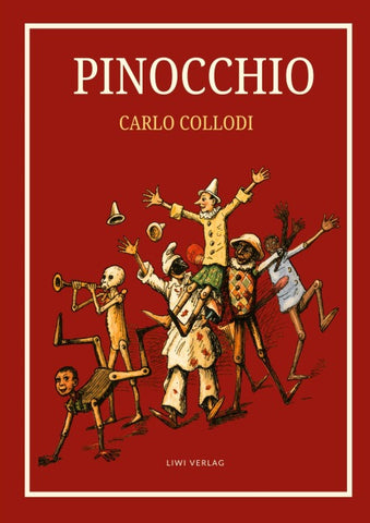 Carlo Collodi: Pinocchio. Das Buch mit den Illustrationen der Originalausgabe von 1883.