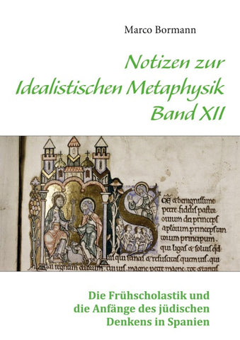 Notizen zur Idealistischen Metaphysik XII