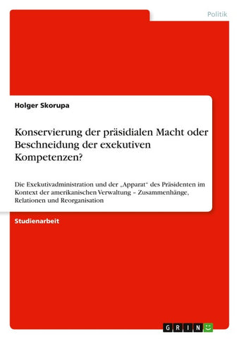 Konservierung der präsidialen Macht oder Beschneidung der exekutiven Kompetenzen?
