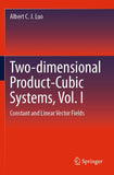 Two-dimensional Product-Cubic Systems, Vol. I