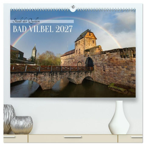 In und um BAD VILBEL (hochwertiger Premium Wandkalender 2027 DIN A2 quer), Kunstdruck in Hochglanz