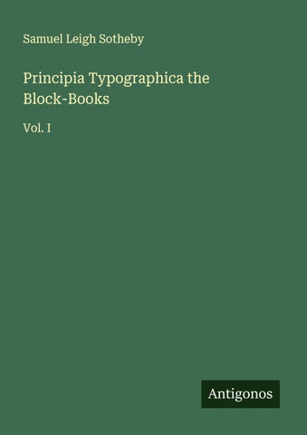 Principia Typographica the Block-Books