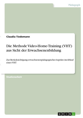 Die Methode Video-Home-Training (VHT) aus Sicht der Erwachsenenbildung