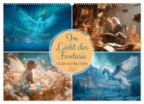 Im Licht der Fantasie (Wandkalender 2027 DIN A2 quer), CALVENDO Monatskalender