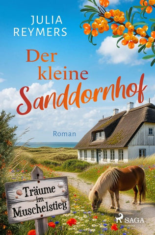 Der kleine Sanddornhof - Träume im Muschelstieg