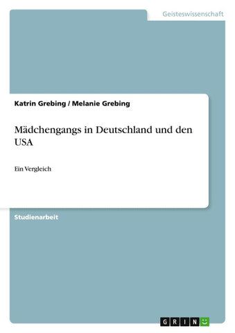 Mädchengangs in Deutschland und den USA