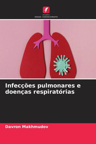 Infecções pulmonares e doenças respiratórias