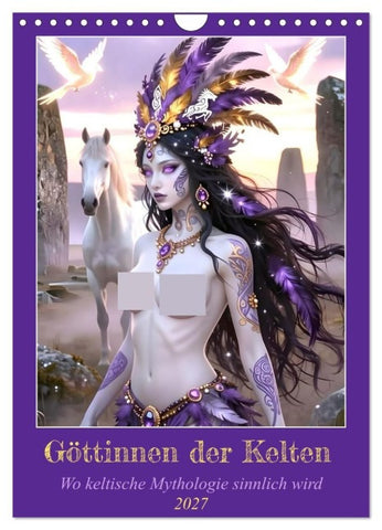 Göttinnen der Kelten (Wandkalender 2027 DIN A4 hoch), CALVENDO Monatskalender
