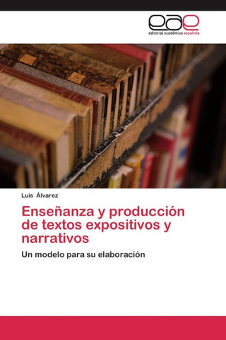 Enseñanza y producción de textos expositivos y narrativos