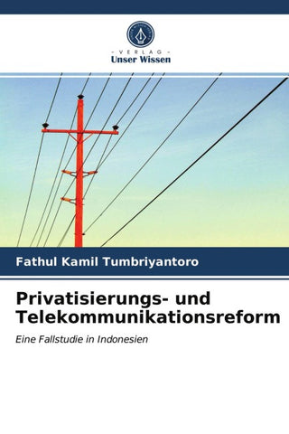 Privatisierungs- und Telekommunikationsreform