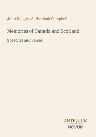 Memories of Canada and Scotland
