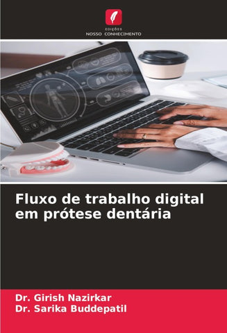 Fluxo de trabalho digital em prótese dentária