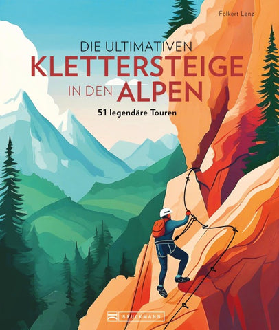 Die ultimativen Klettersteige in den Alpen