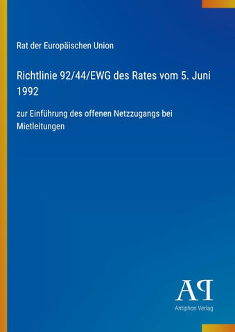 Richtlinie 92/44/EWG des Rates vom 5. Juni 1992
