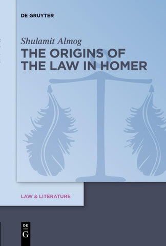 The Origins of the Law in Homer
