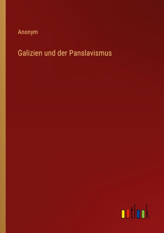 Galizien und der Panslavismus