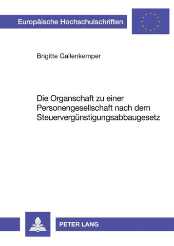 Die Organschaft zu einer Personengesellschaft nach dem Steuervergünstigungsabbaugesetz