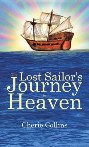 The Lost Sailor's Journey To Heaven