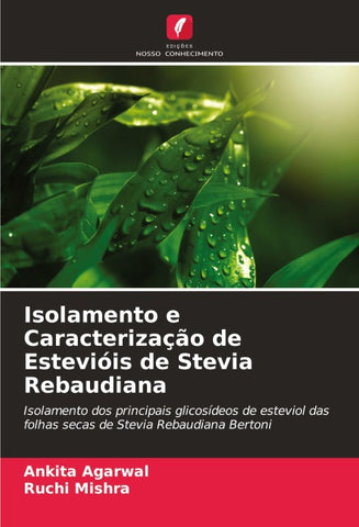 Isolamento e Caracterização de Estevióis de Stevia Rebaudiana
