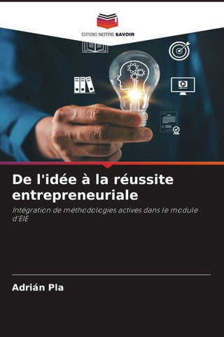 De l'idée à la réussite entrepreneuriale