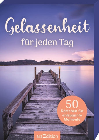 Gelassenheit für jeden Tag