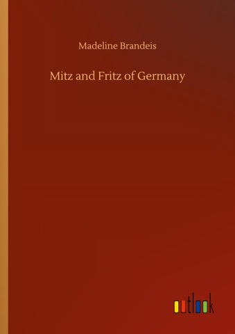 Mitz and Fritz of Germany