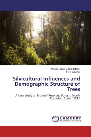 Silvicultural Influences and Demographic Structure of Trees