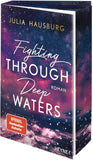 Fighting Through Deep Waters