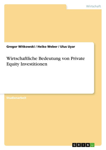 Wirtschaftliche Bedeutung von Private Equity Investitionen