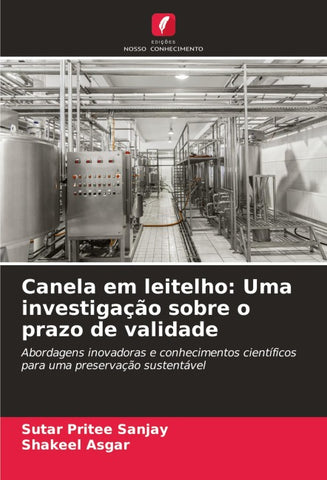 Canela em leitelho: Uma investigação sobre o prazo de validade