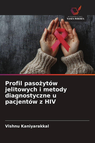 Profil paso¿ytów jelitowych i metody diagnostyczne u pacjentów z HIV