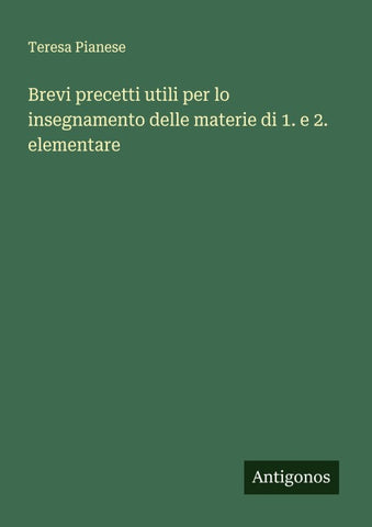 Brevi precetti utili per lo insegnamento delle materie di 1. e 2. elementare