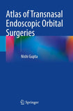 Atlas of Transnasal Endoscopic Orbital Surgeries
