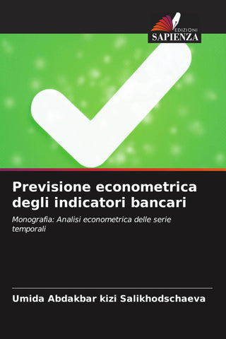 Previsione econometrica degli indicatori bancari