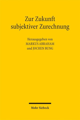 Zur Zukunft subjektiver Zurechnung