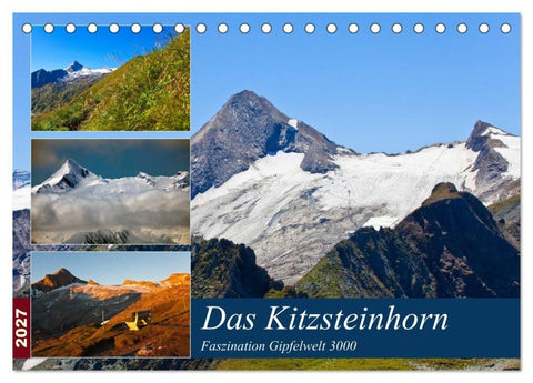 Das Kitzsteinhorn (Tischkalender 2027 DIN A5 quer), CALVENDO Monatskalender