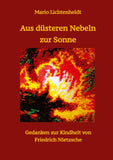 Aus düsteren Nebeln zur Sonne