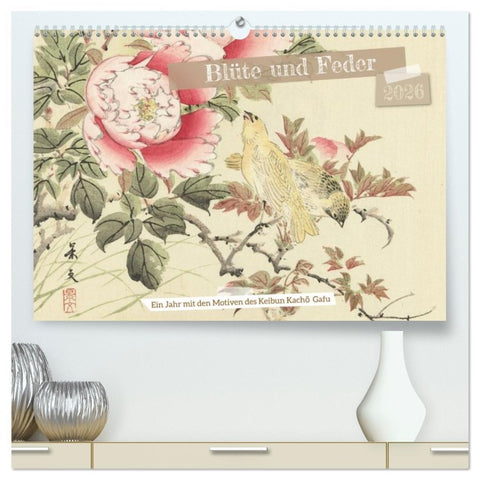 Blüte und Feder (hochwertiger Premium Wandkalender 2026 DIN A2 quer), Kunstdruck in Hochglanz