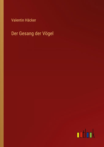 Der Gesang der Vögel