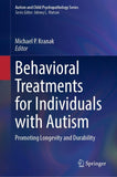 Behavioral Treatments for Individuals with Autism