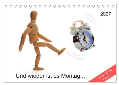 Und wieder ist es Montag... (Tischkalender 2027 DIN A5 quer), CALVENDO Monatskalender
