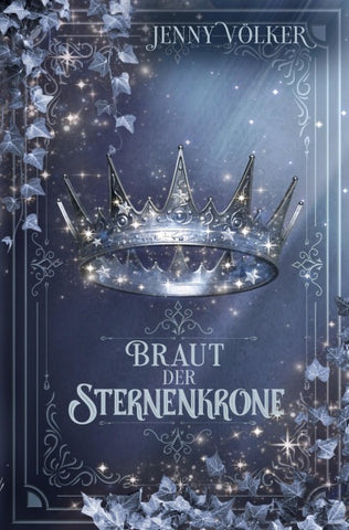 Braut der Sternenkrone: Band 5